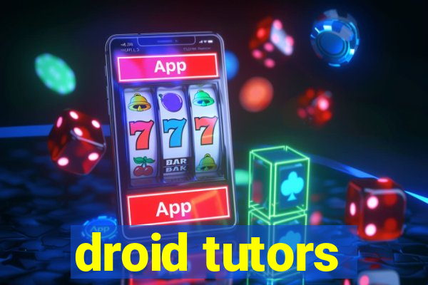 droid tutors